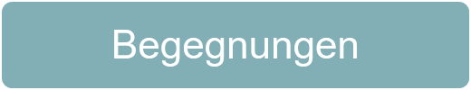 Begegnungen